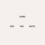 Song for the Mute